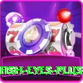 fish eyes - Casino Max