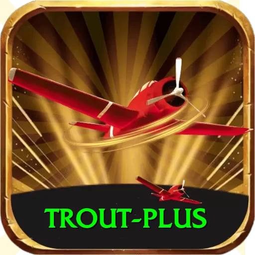 trout Plus Casino App - 2